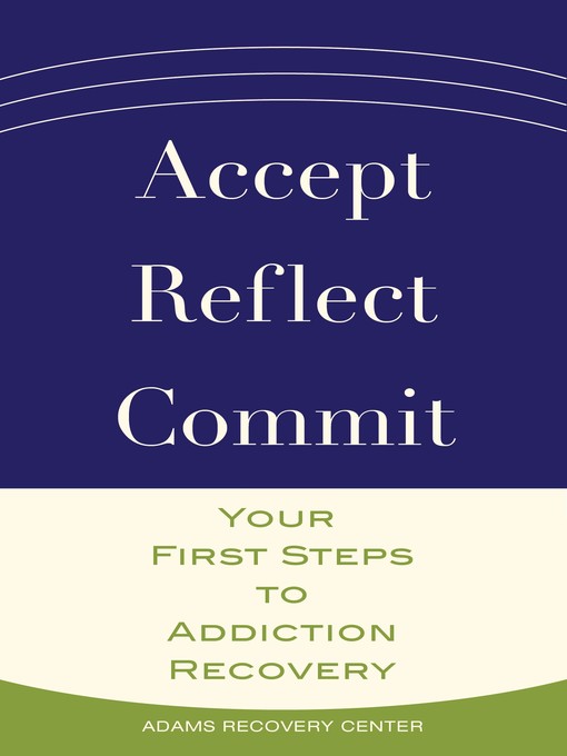 Title details for Accept, Reflect, Commit by Adams Recovery Center - Wait list